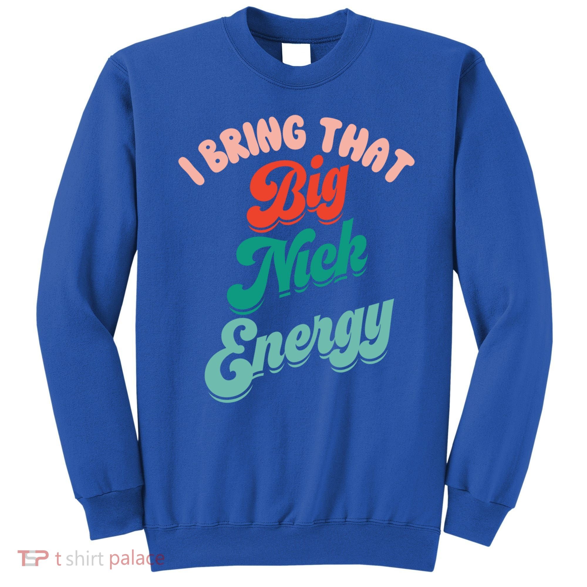 Big Nick Energy Santa Xmas Funny Christmas Retro Cool Gift Sweatshirt