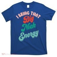 Big Nick Energy Santa Xmas Funny Christmas Retro Cool Gift T-Shirt thumb 0