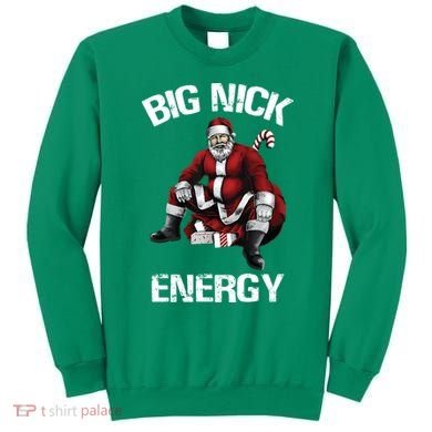 Big Nick Energy Santa Christmas Sweatshirt