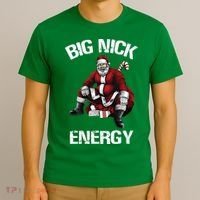 Big Nick Energy Santa Christmas T-Shirt thumb 3