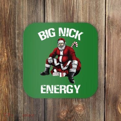 Big Nick Energy Santa Christmas Coaster