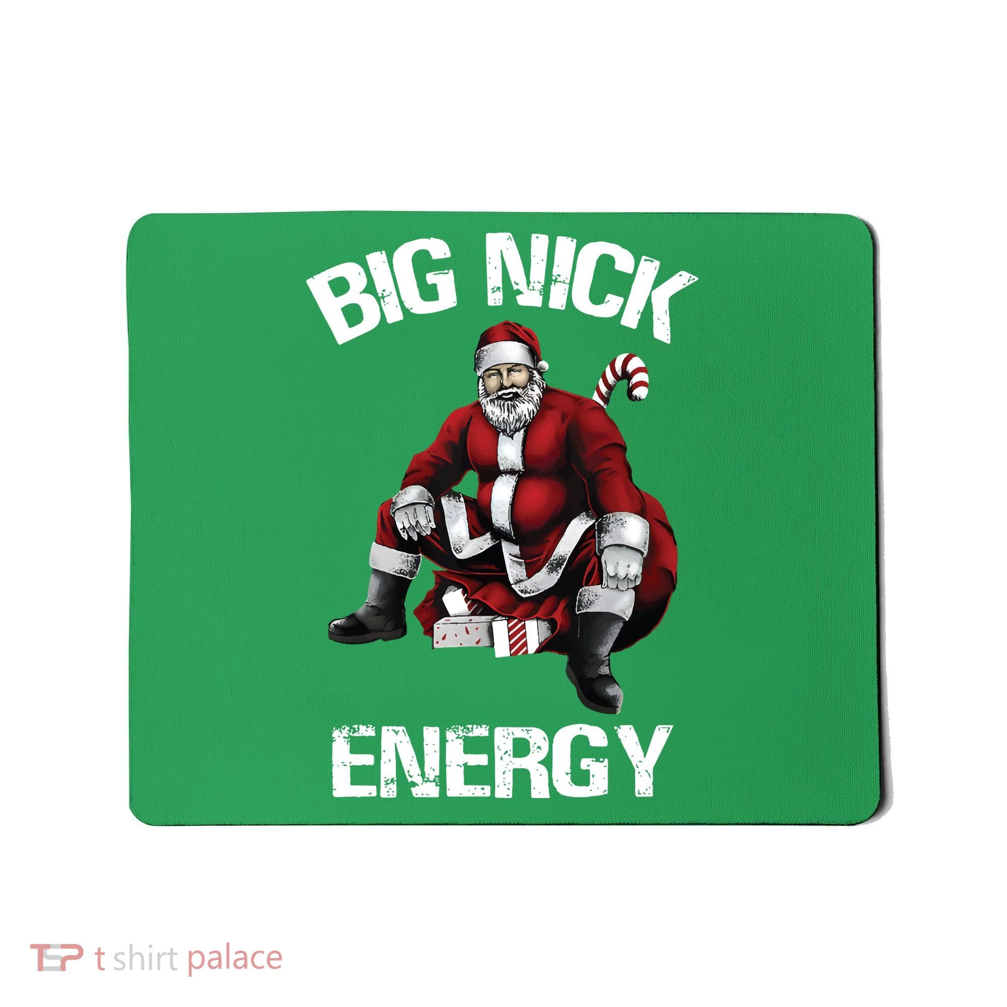 Big Nick Energy Santa Christmas Mousepad