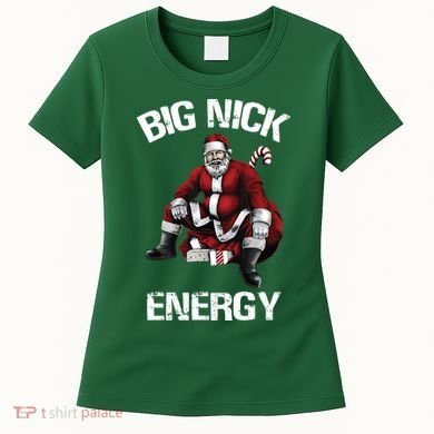 Big Nick Energy Santa Christmas Women's T-Shirt