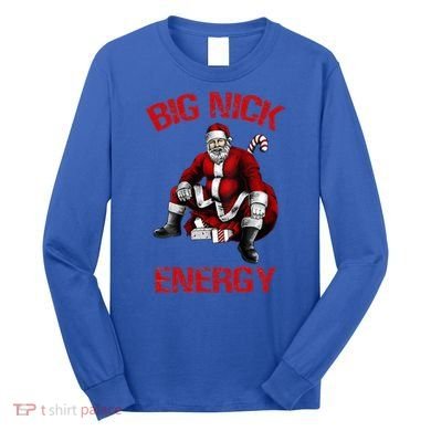 Big Nick Energy Funny Santa Christmas Long Sleeve Shirt