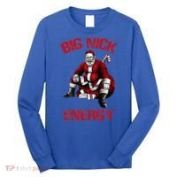 Big Nick Energy Funny Santa Christmas Long Sleeve Shirt thumb 0