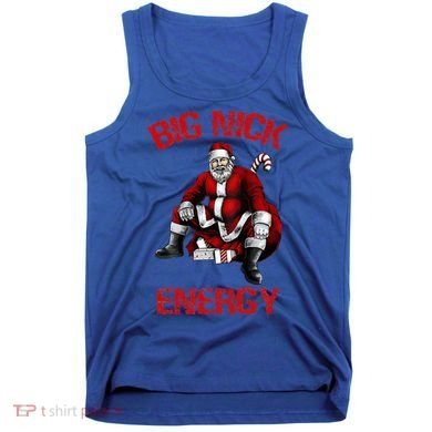 Big Nick Energy Funny Santa Christmas Tank Top