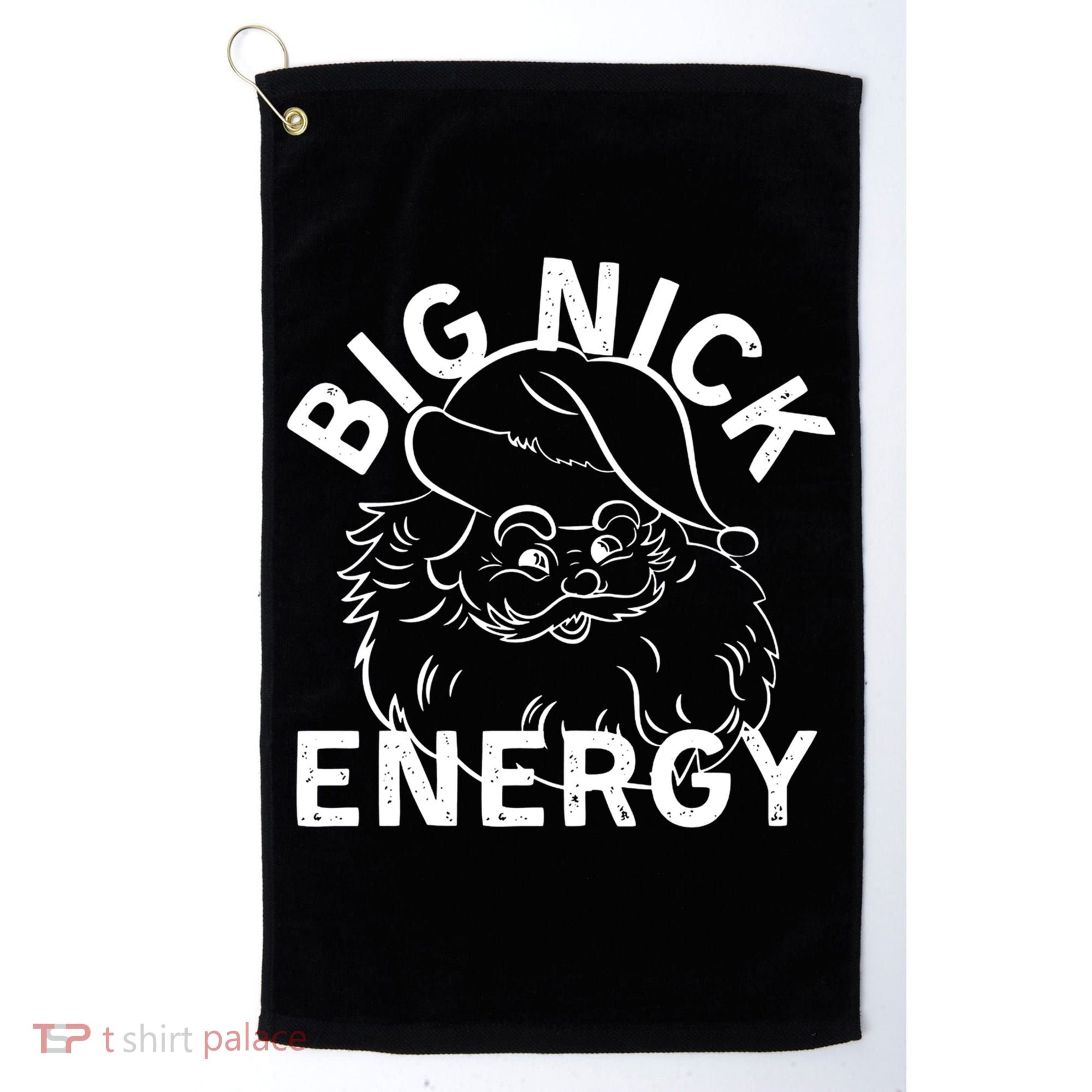 Big Nick Energy Funny Xmas Christmas Gift Golf Towel