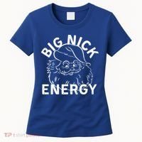 Big Nick Energy Funny Xmas Christmas Gift Women's T-Shirt thumb 0