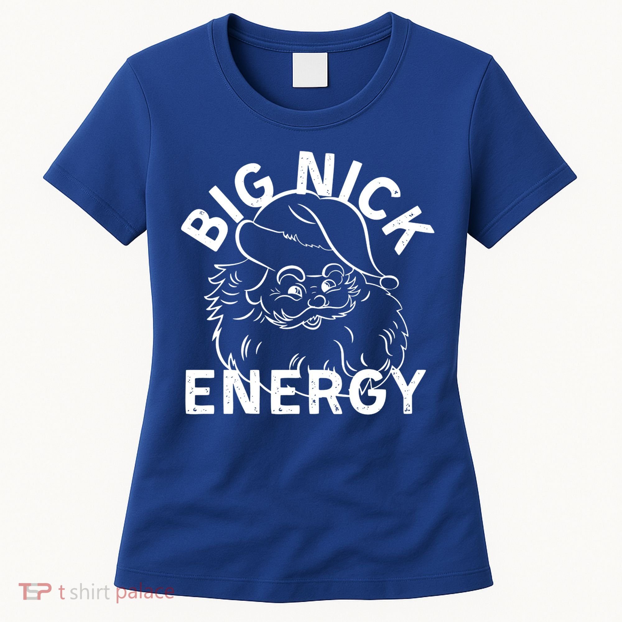 Big Nick Energy Funny Xmas Christmas Gift Women's T-Shirt