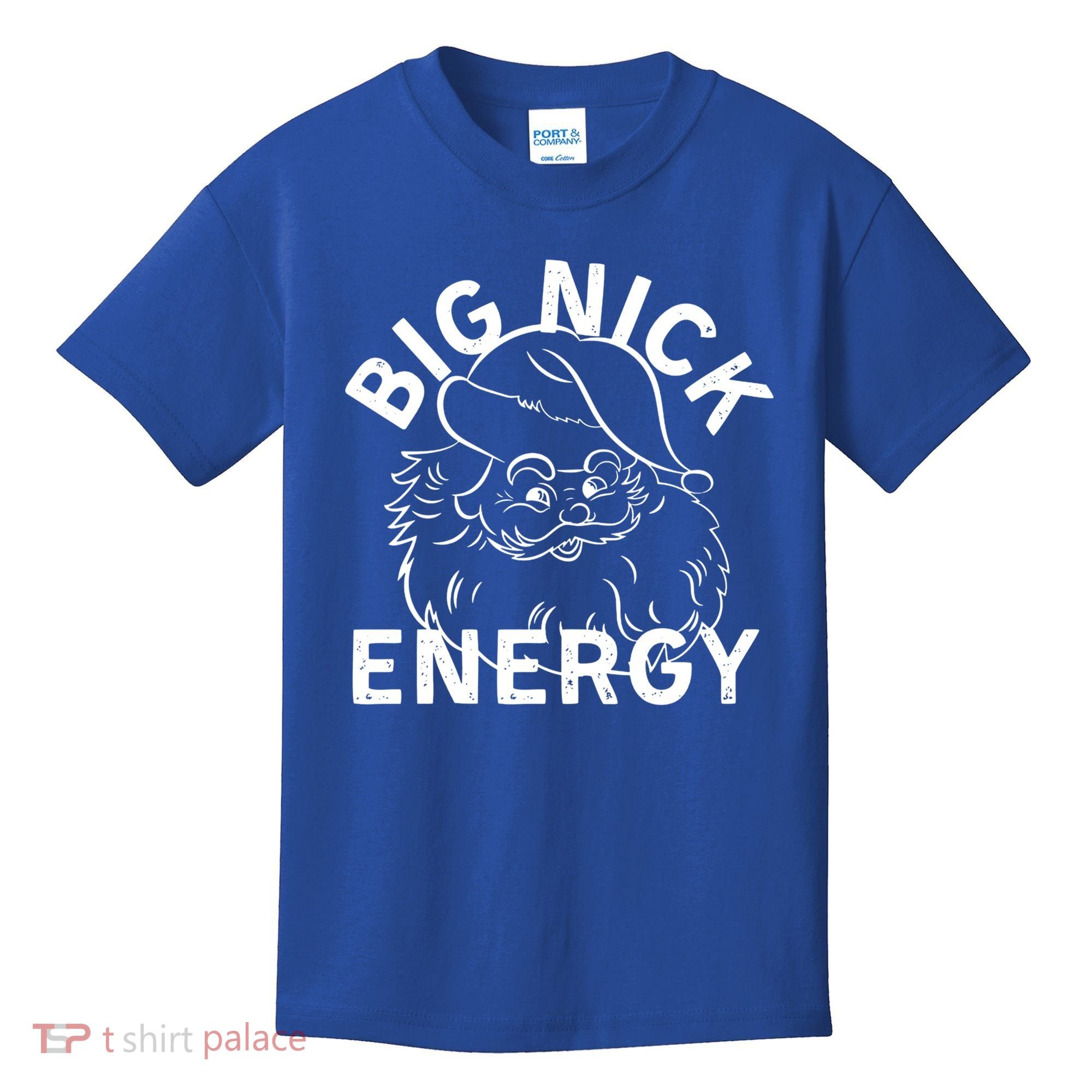 Big Nick Energy Funny Xmas Christmas Gift Kids T-Shirt
