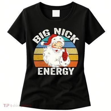 Big Nick Energy Santa Christmas Retro Vintage  Women's T-Shirt