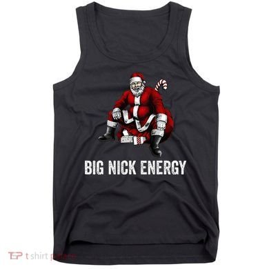 Big Nick Energy Funny Santa Christmas Tank Top