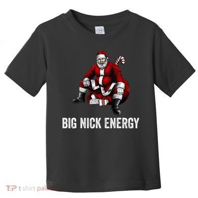 Big Nick Energy Funny Santa Christmas Toddler T-Shirt
