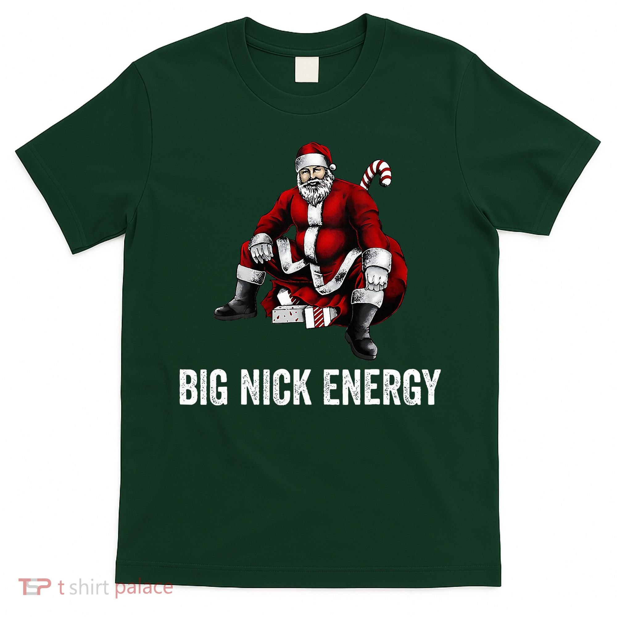 Big Nick Energy Funny Santa Christmas T-Shirt