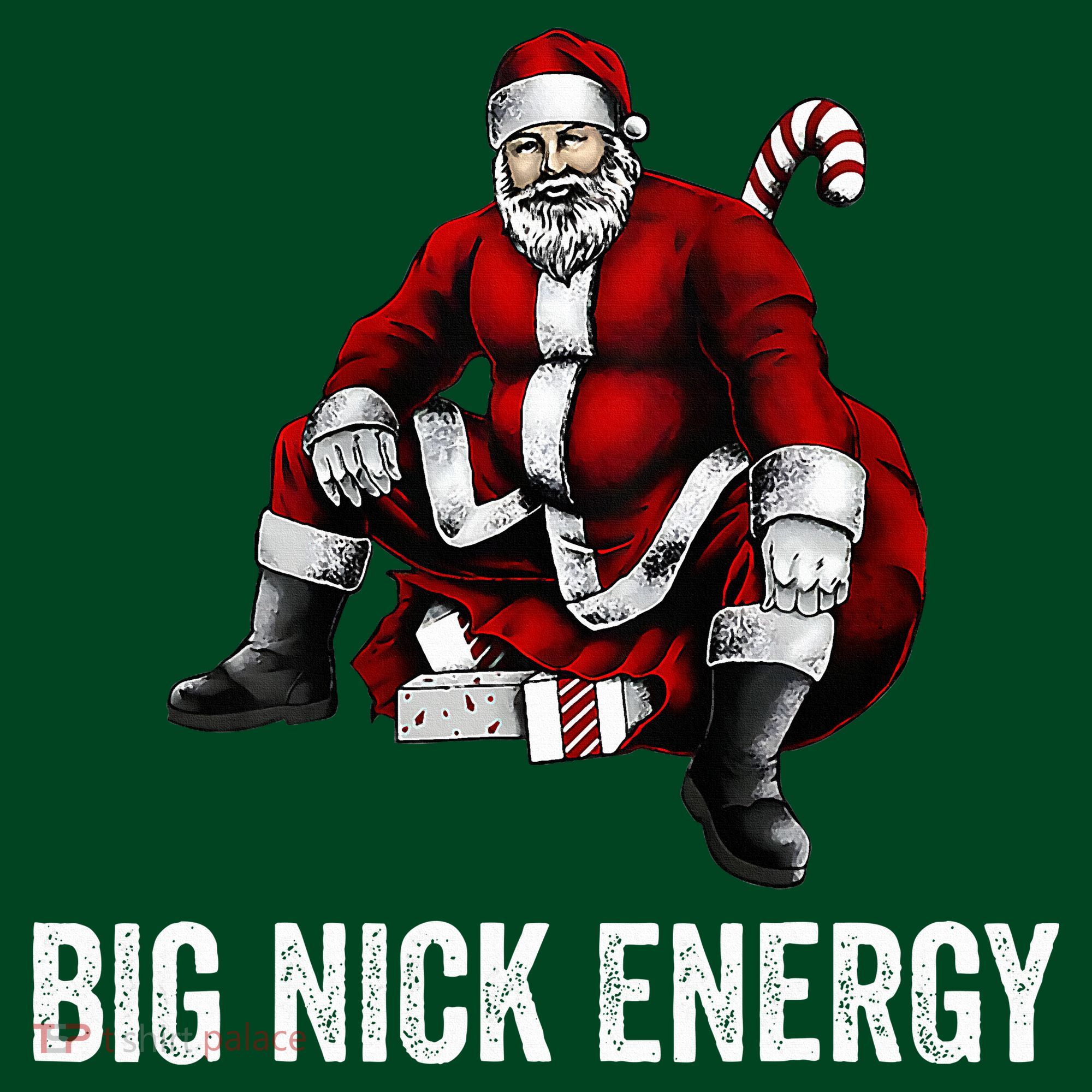 Big Nick Energy Funny Santa Christmas T-Shirt