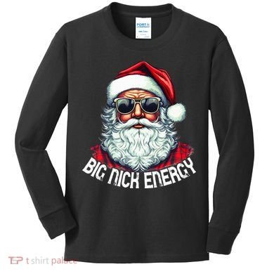 Big Nick Energy Funny Santa Christmas (1) Kids Long Sleeve Shirt