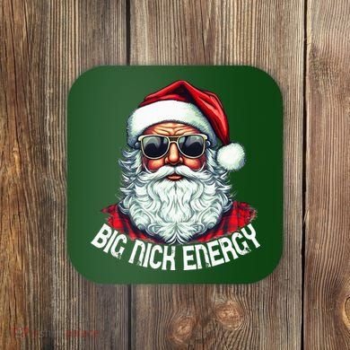 Big Nick Energy Funny Santa Christmas (1) Coaster