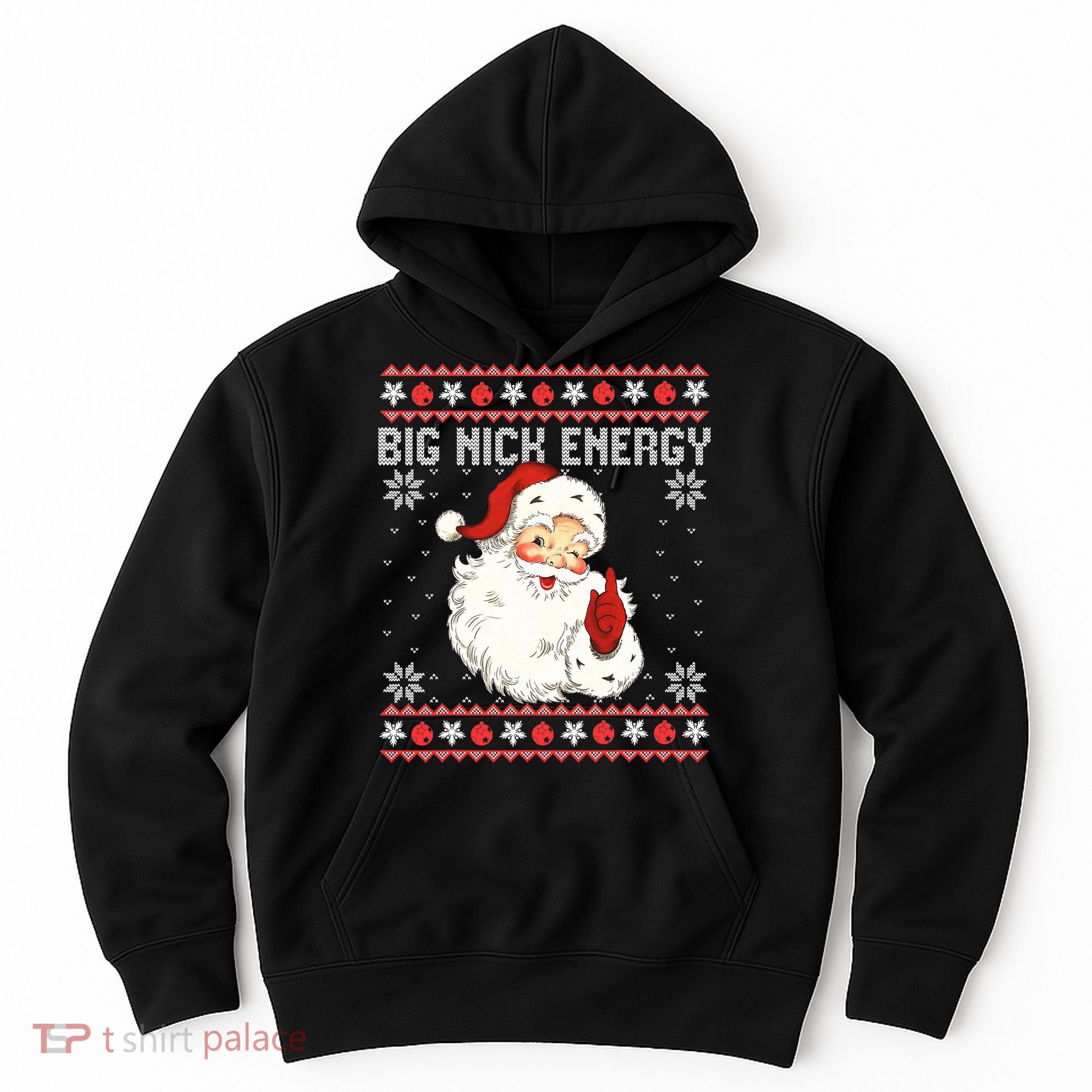 Big Nick Energy Santa Ugly Christmas Sweater  Hoodie
