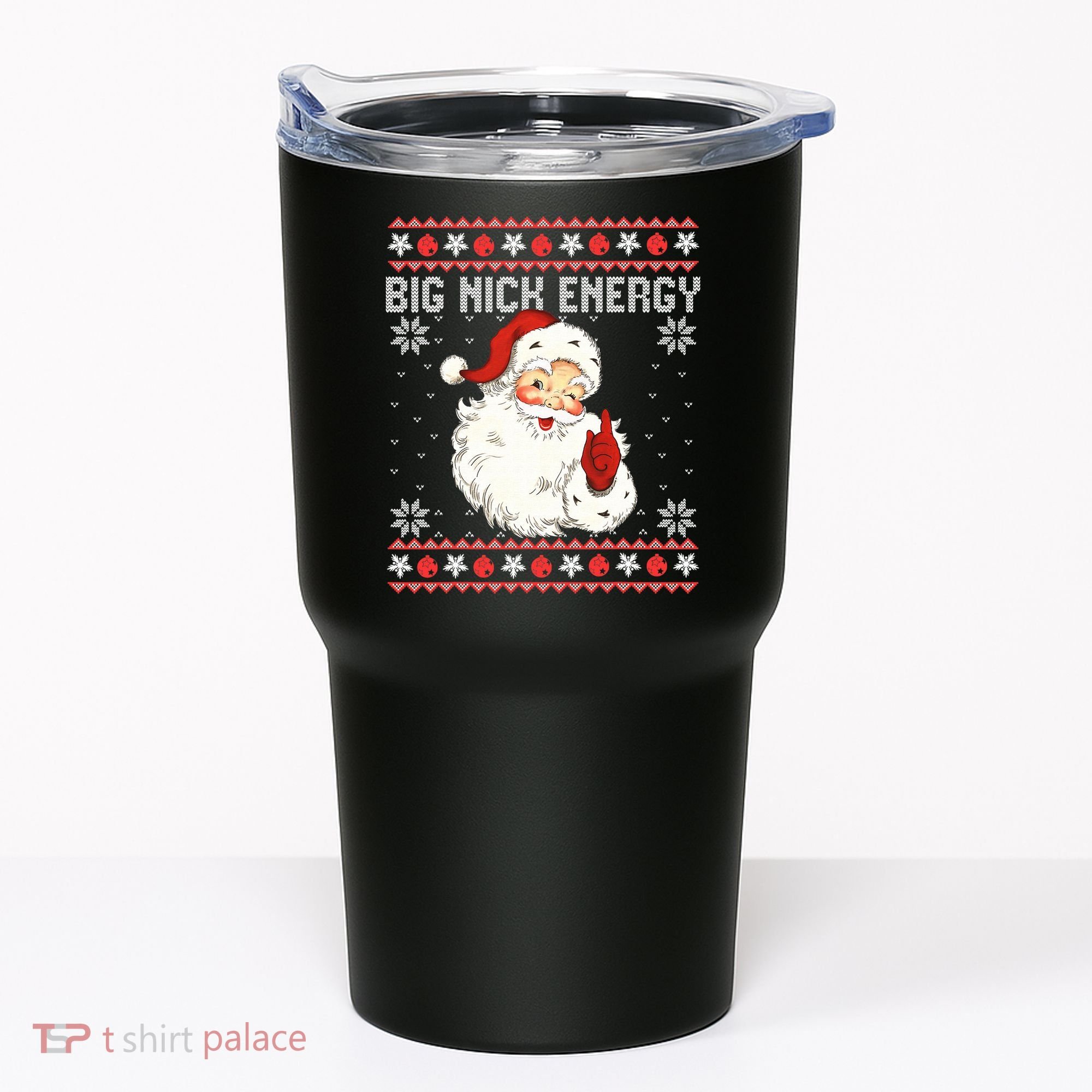 Big Nick Energy Santa Ugly Christmas Sweater  Tumbler