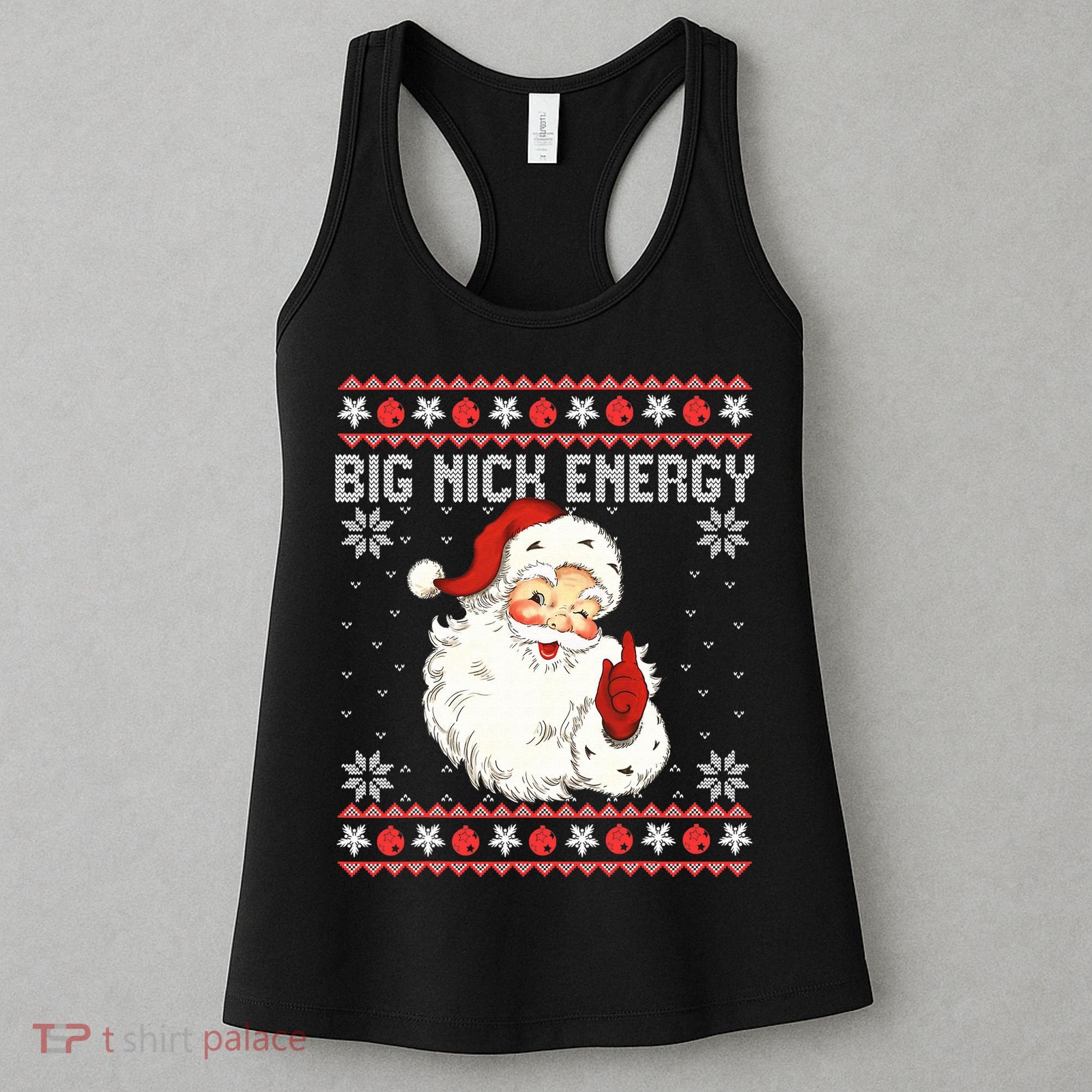 Big Nick Energy Santa Ugly Christmas Sweater  Women's Tank Top