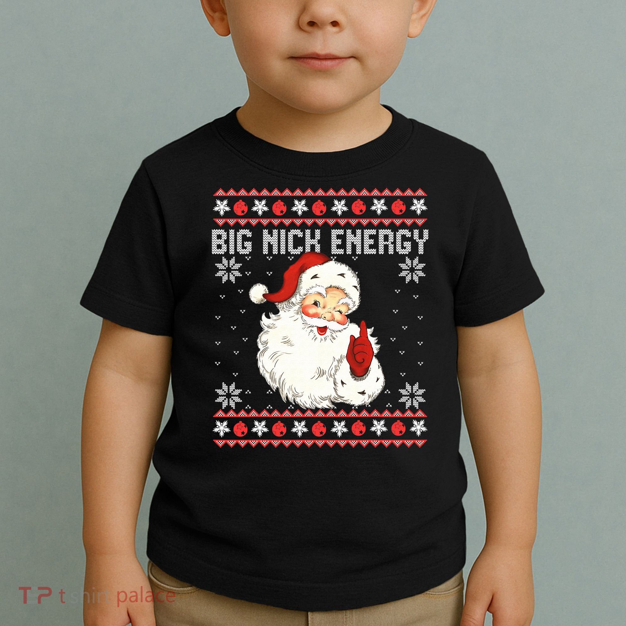 Big Nick Energy Santa Ugly Christmas Sweater  Toddler T-Shirt