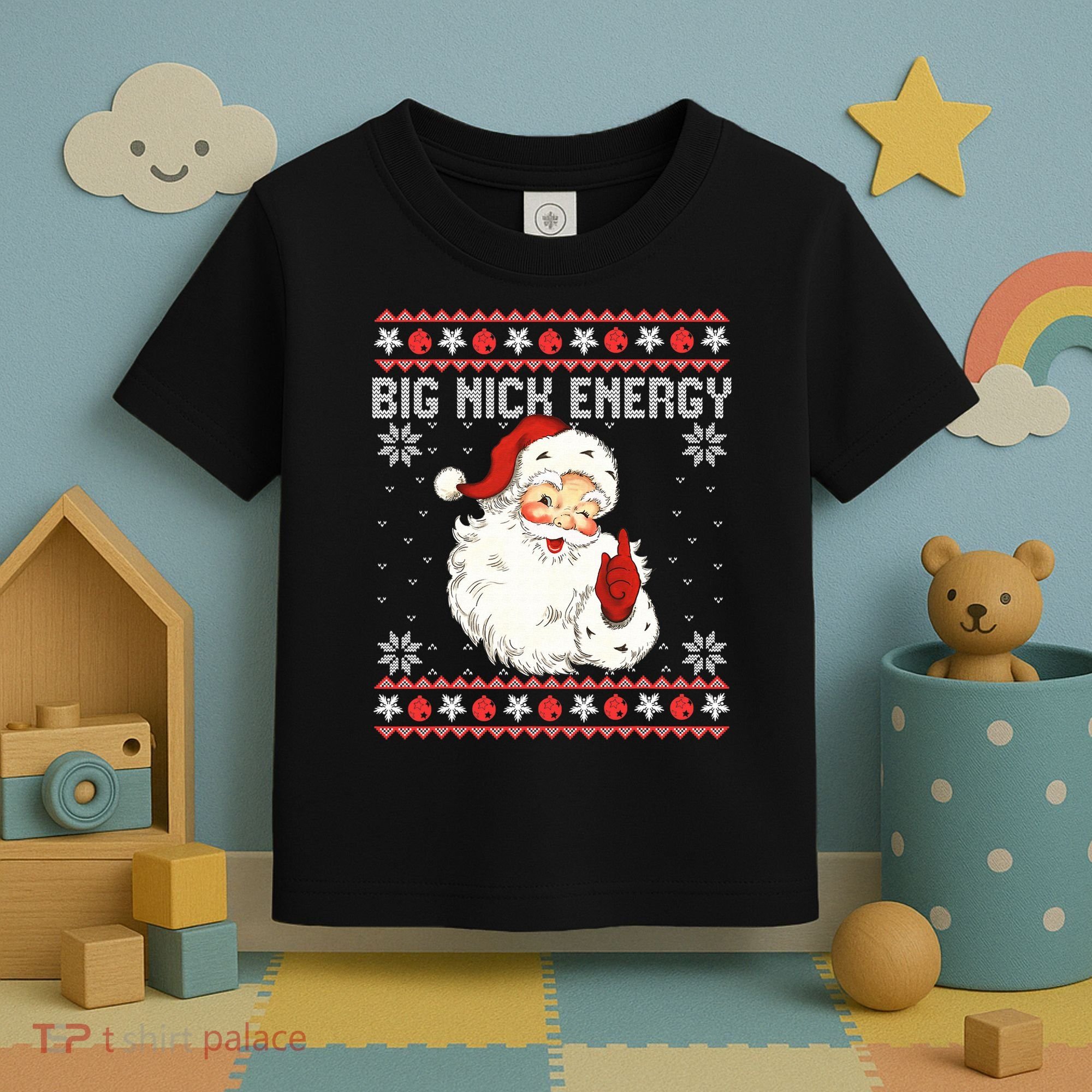 Big Nick Energy Santa Ugly Christmas Sweater  Toddler T-Shirt
