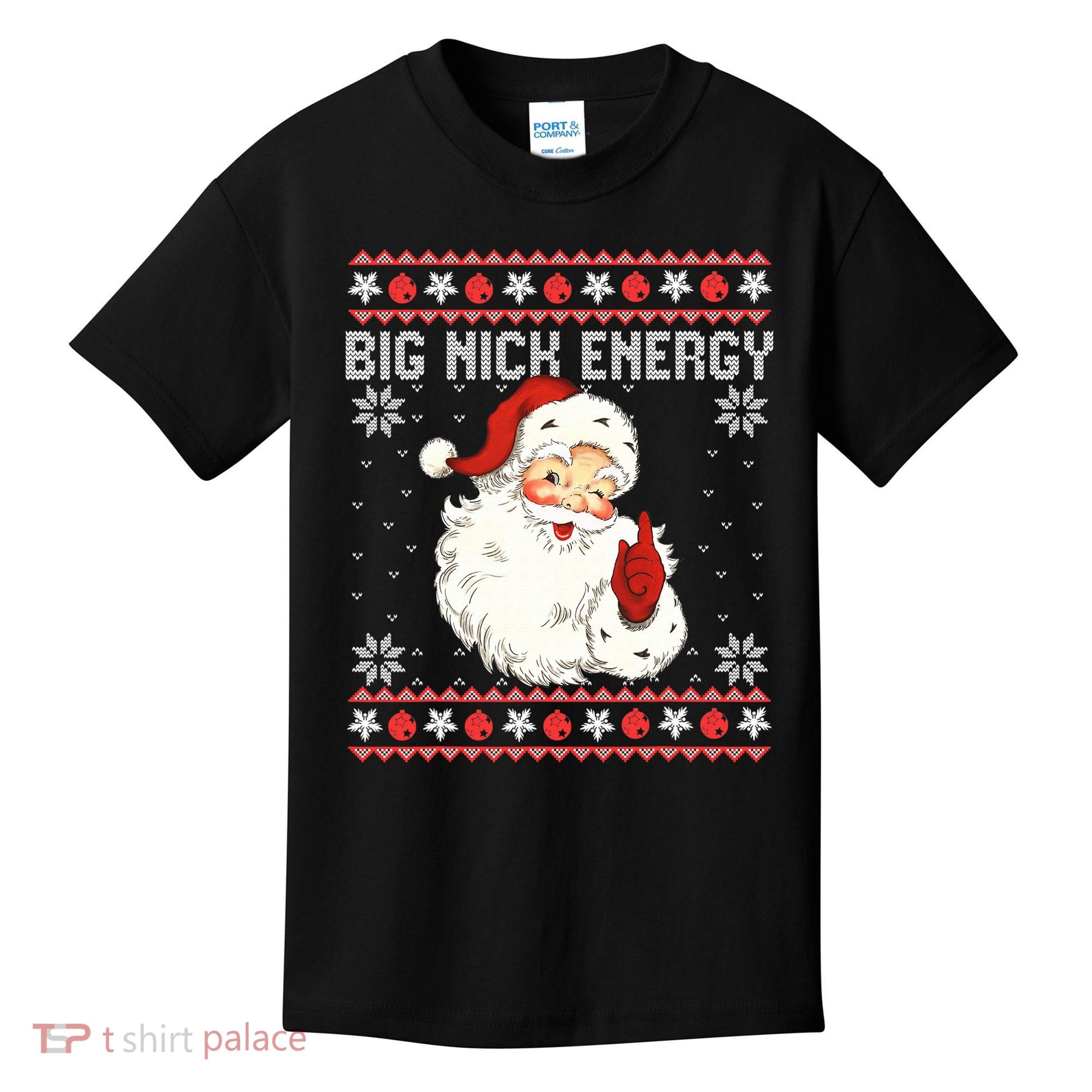 Big Nick Energy Santa Ugly Christmas Sweater  Kids T-Shirt