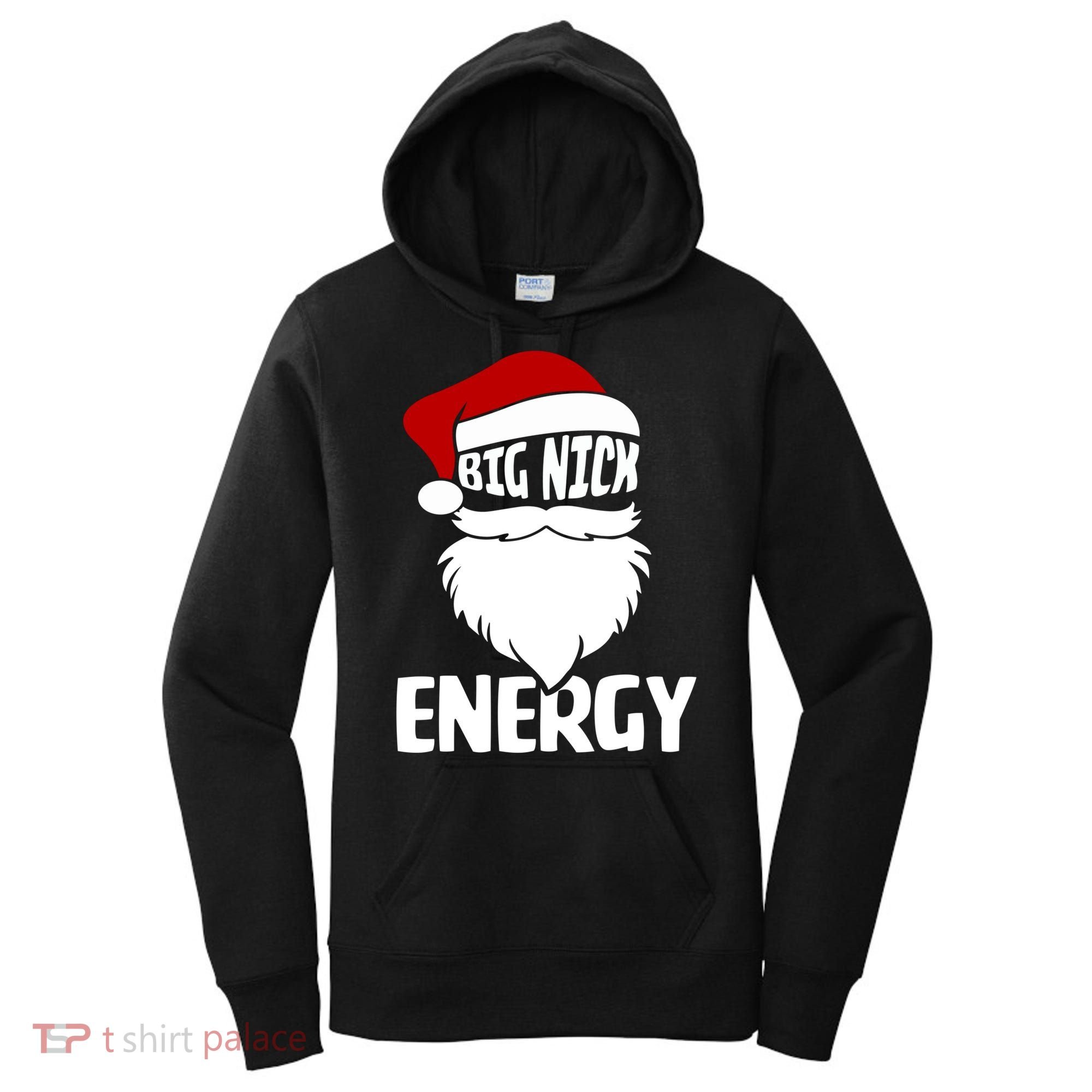 Big Nick Energy Funny Xmas Christmas Ugly Sweater Funny Gift Women's Hoodie