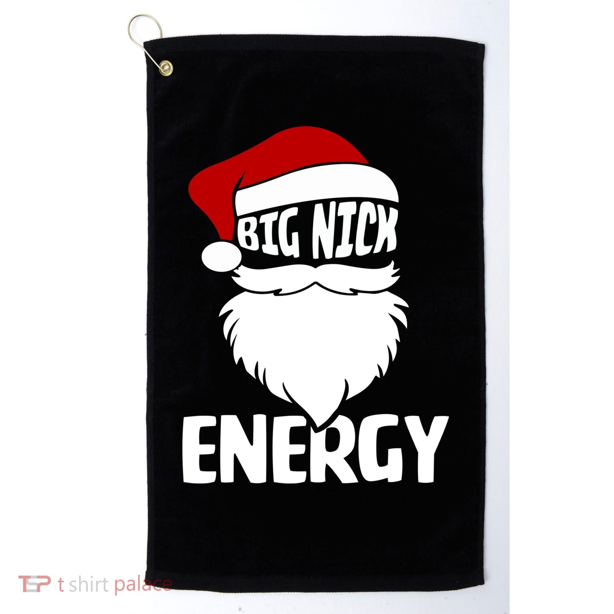 Big Nick Energy Funny Xmas Christmas Ugly Sweater Funny Gift Golf Towel