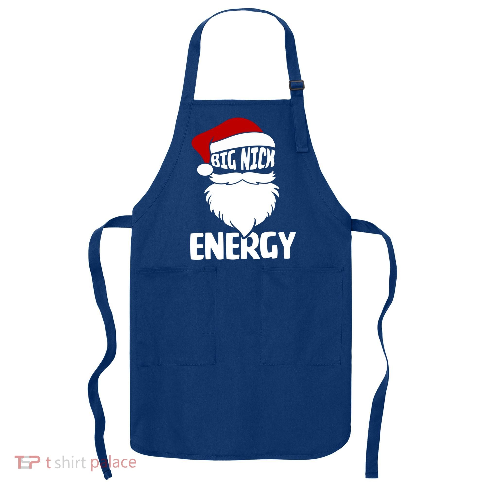 Big Nick Energy Funny Xmas Christmas Ugly Sweater Funny Gift Apron