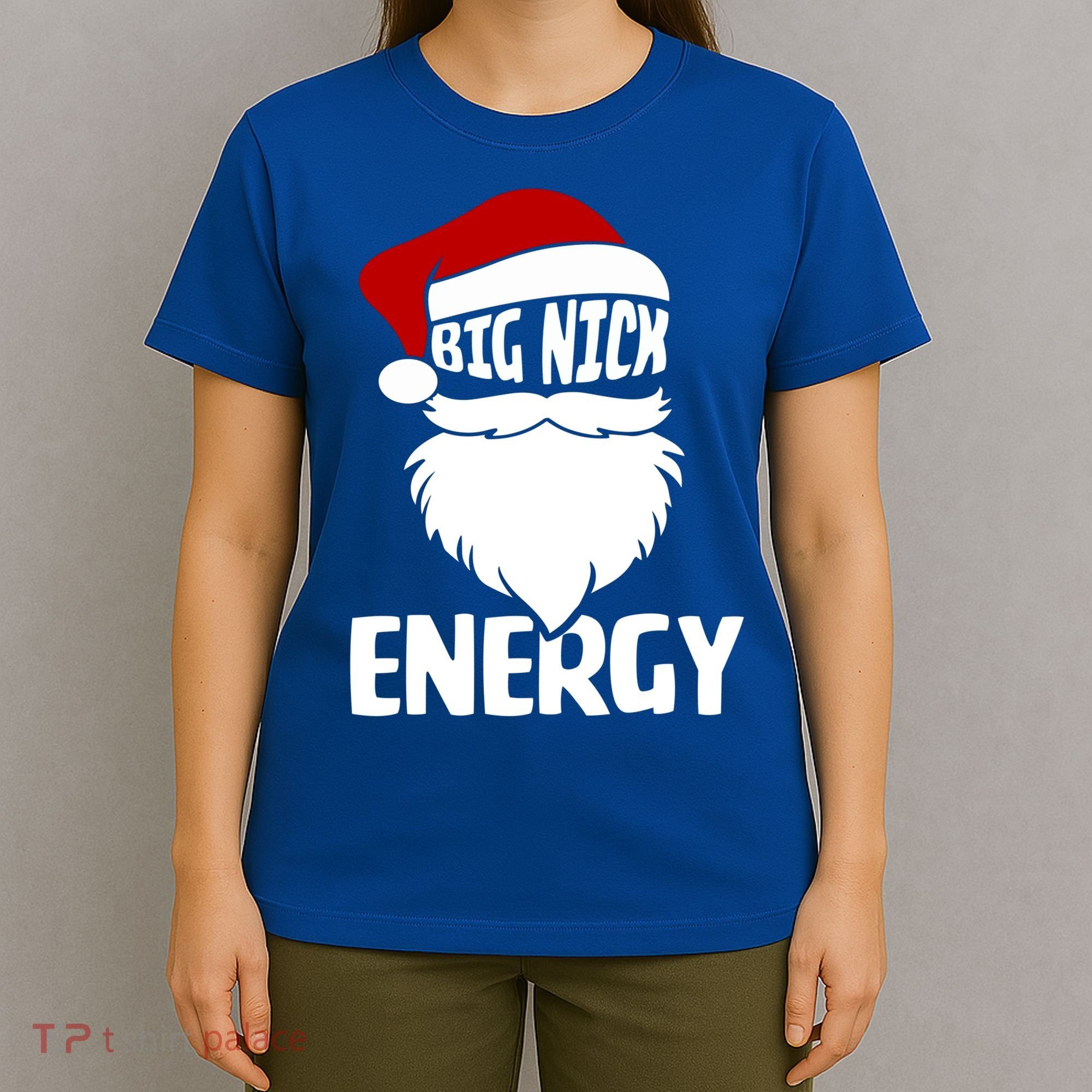 Big Nick Energy Funny Xmas Christmas Ugly Sweater Funny Gift T-Shirt