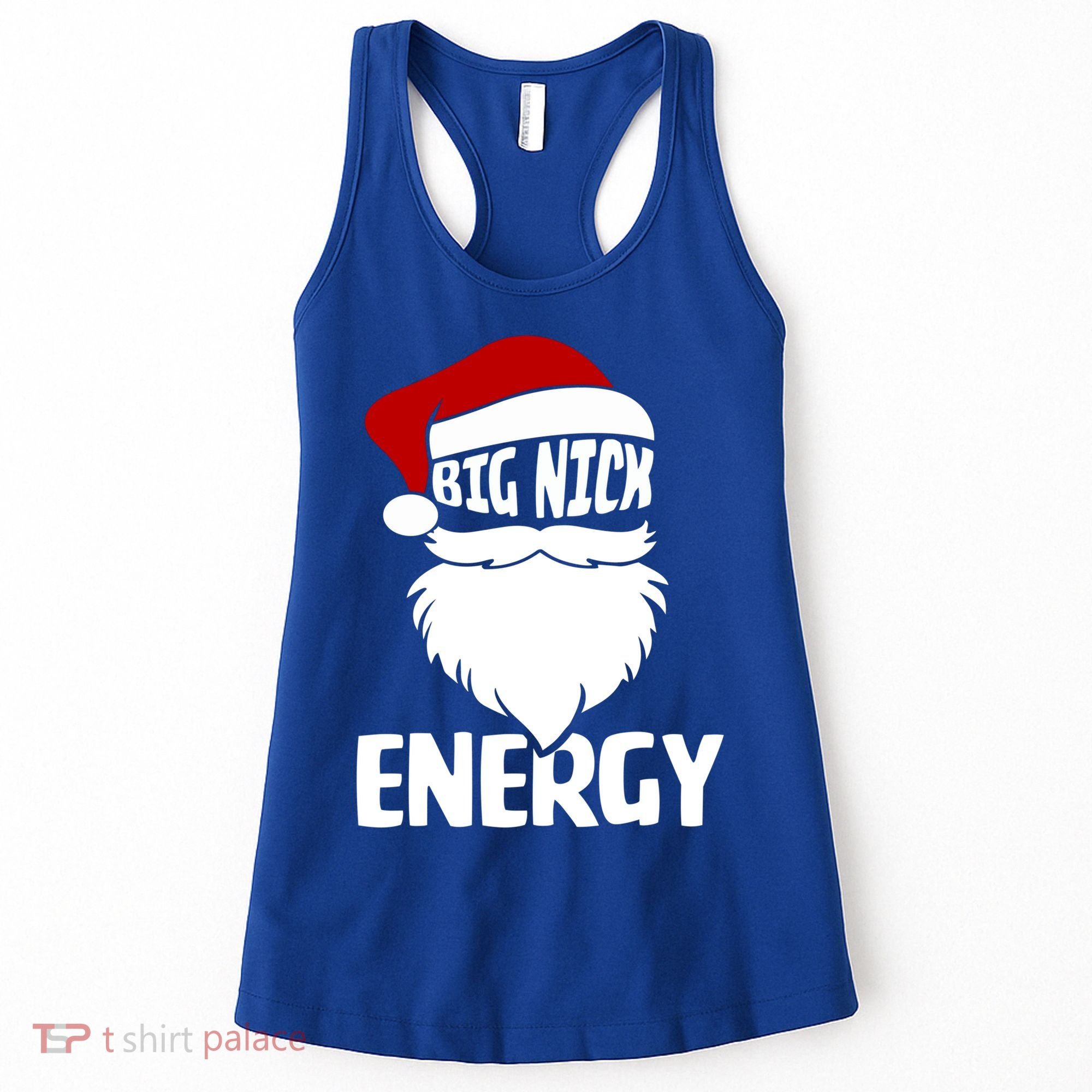 Big Nick Energy Funny Xmas Christmas Ugly Sweater Funny Gift Women's Tank Top