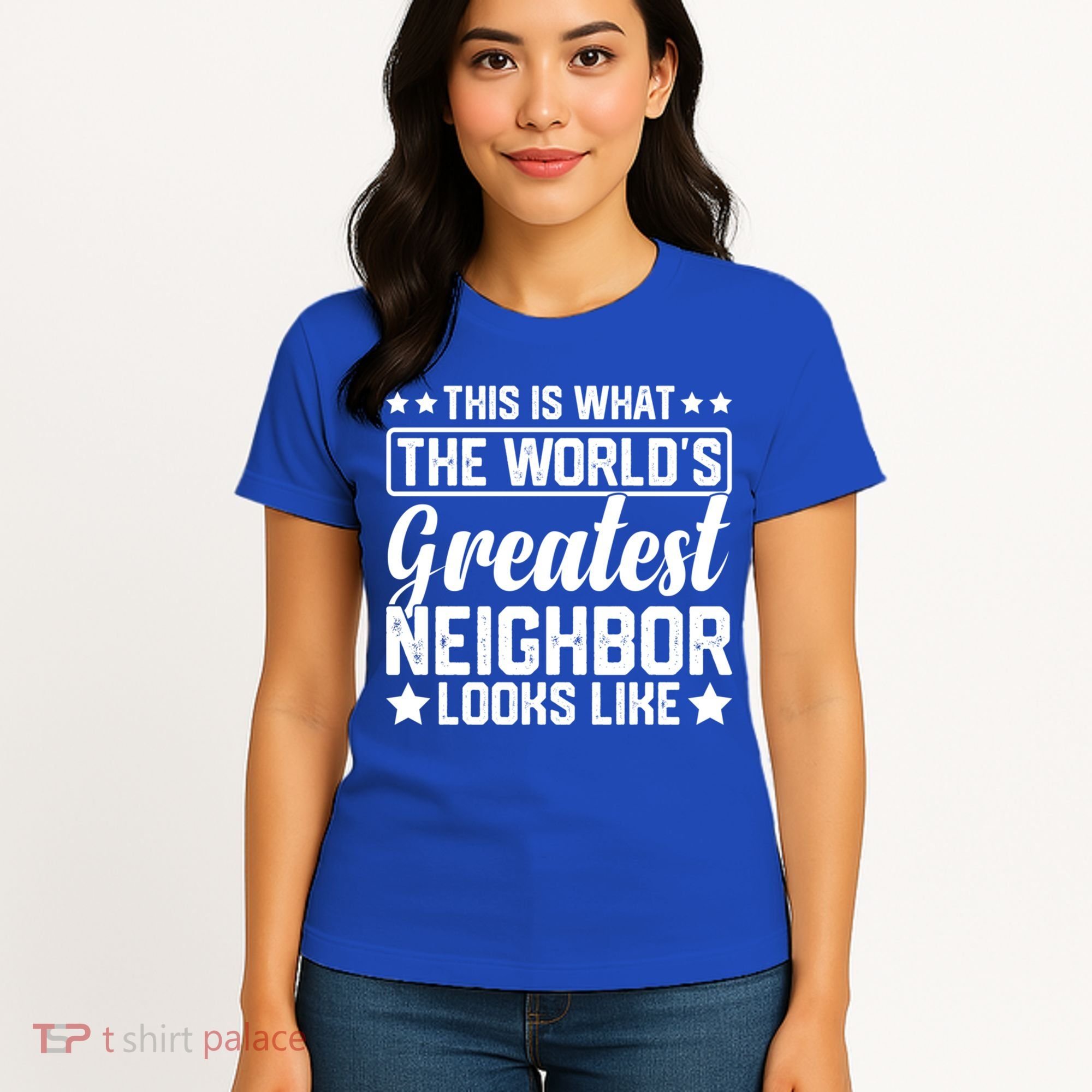 Best Neighbor Ever World's Greatest Neighbor Funny Saying Gift Women's T-Shirt