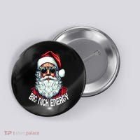Big Nick Energy Funny Santa Christmas Button thumb 0