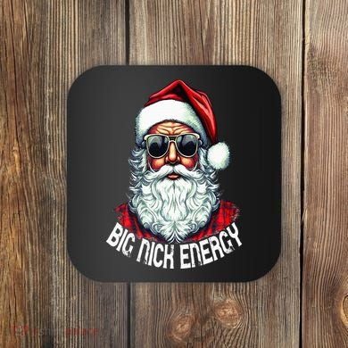 Big Nick Energy Funny Santa Christmas Coaster