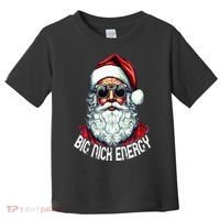 Big Nick Energy Funny Santa Christmas Toddler T-Shirt thumb 0