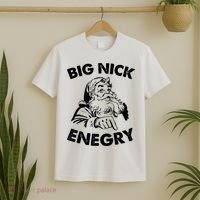 Big Nick Energy Santa Claus Funny Xmas Christmas Gifts T-Shirt thumb 2