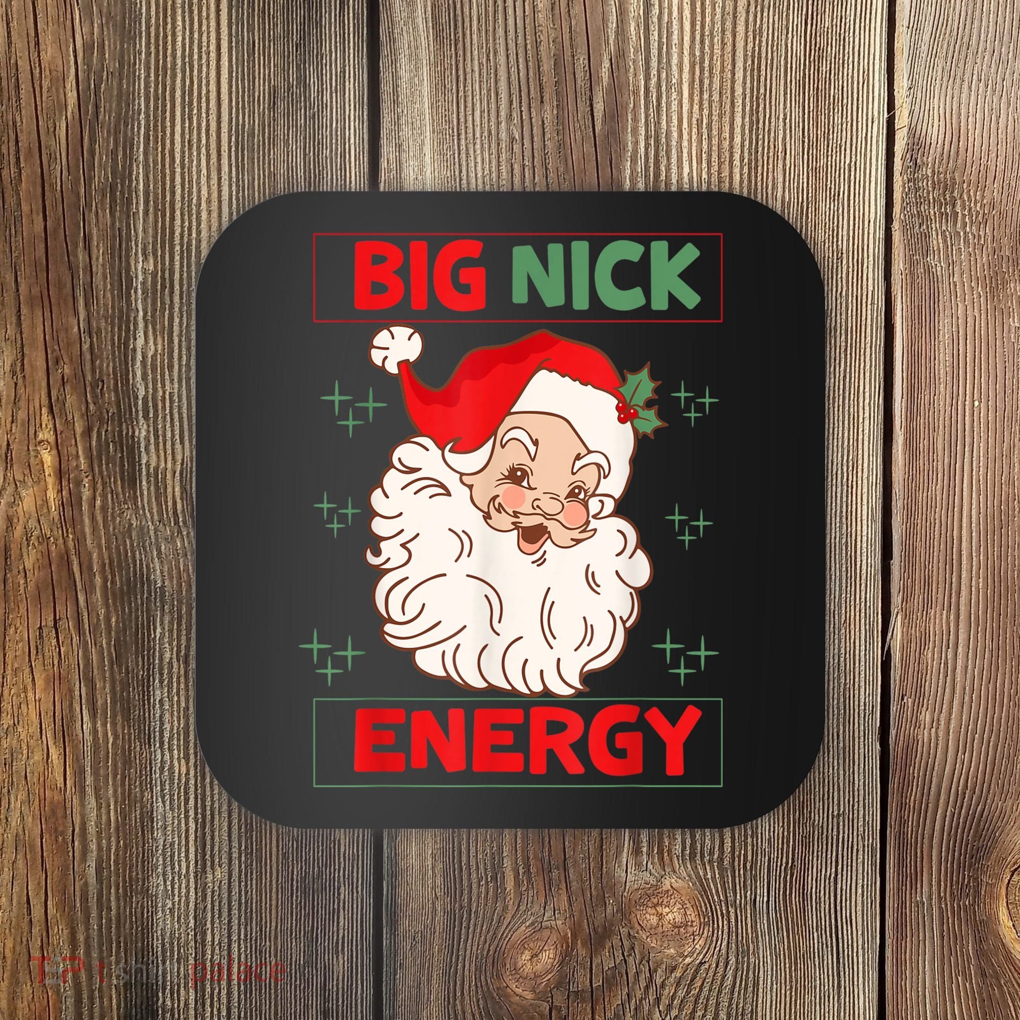 Big Nick Energy Retro Santa Claus Funny Xmas Christmas Coaster