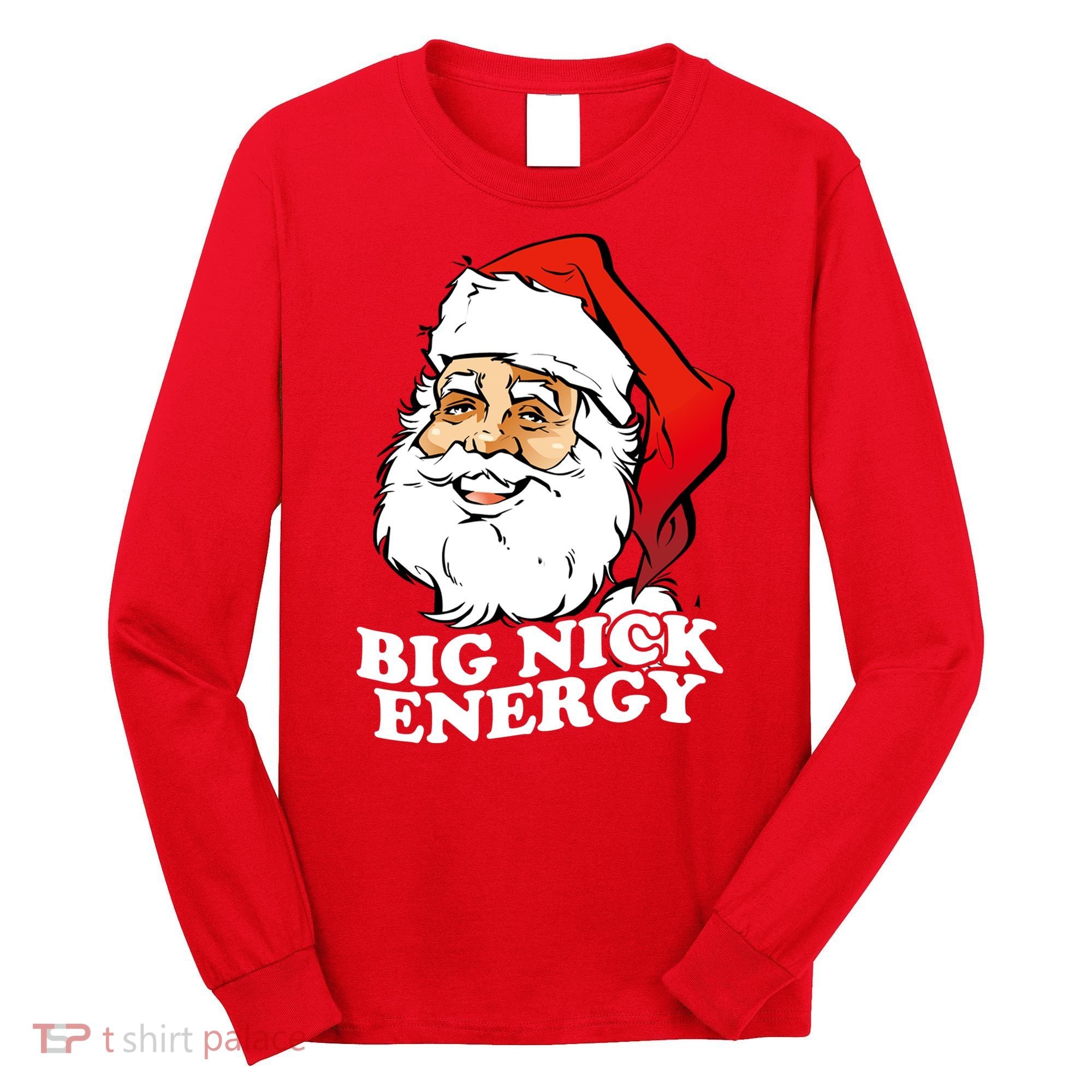Big Nick Energy Long Sleeve Shirt
