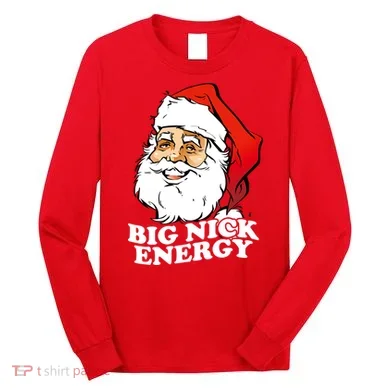 Big Nick Energy Long Sleeve Shirt