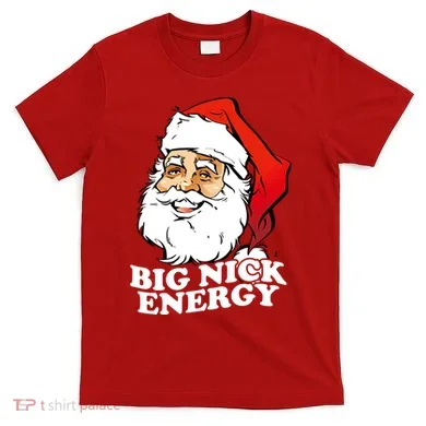 Big Nick Energy T-Shirt