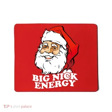 Big Nick Energy Mousepad