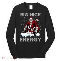 Big Nick Energy Funny Santa Ugly Christmas Xmas Long Sleeve Shirt thumb 0