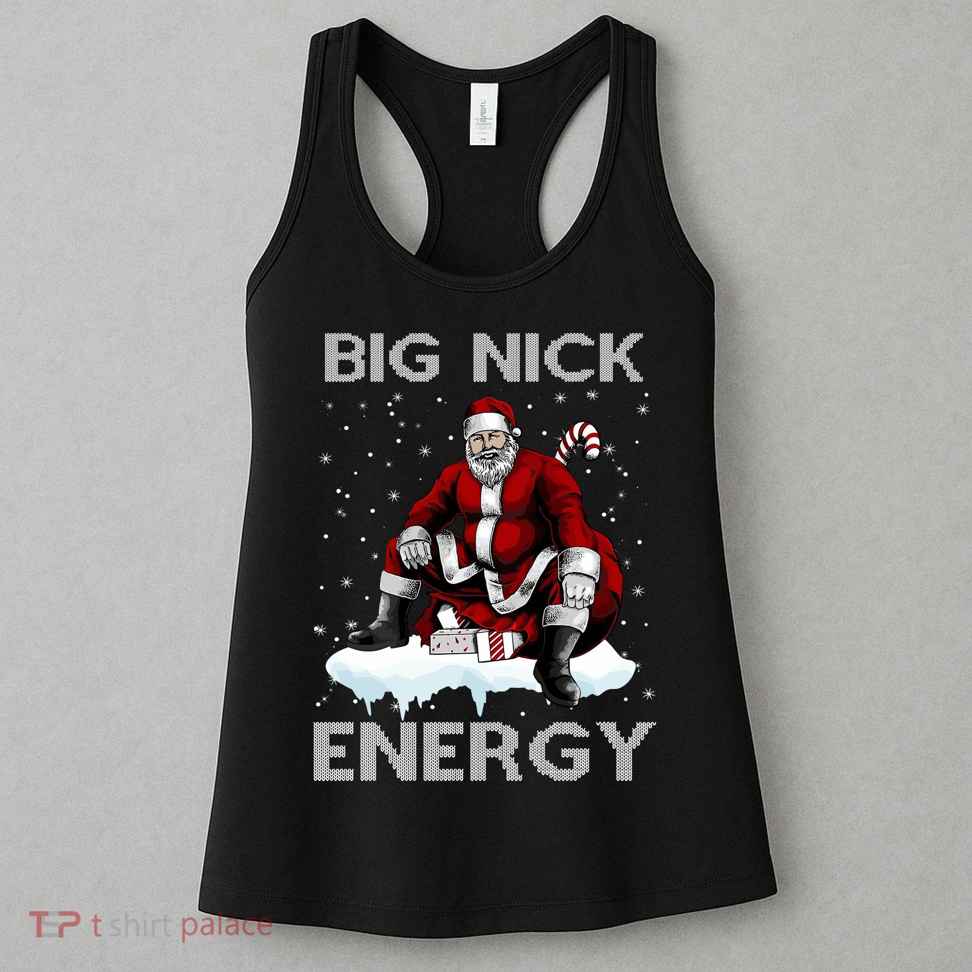 Big Nick Energy Funny Santa Ugly Christmas Xmas Women's Tank Top