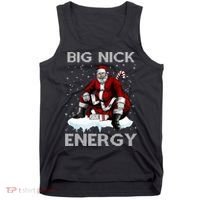 Big Nick Energy Funny Santa Ugly Christmas Xmas Tank Top thumb 0
