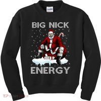 Big Nick Energy Funny Santa Ugly Christmas Xmas Kids Sweatshirt thumb 0