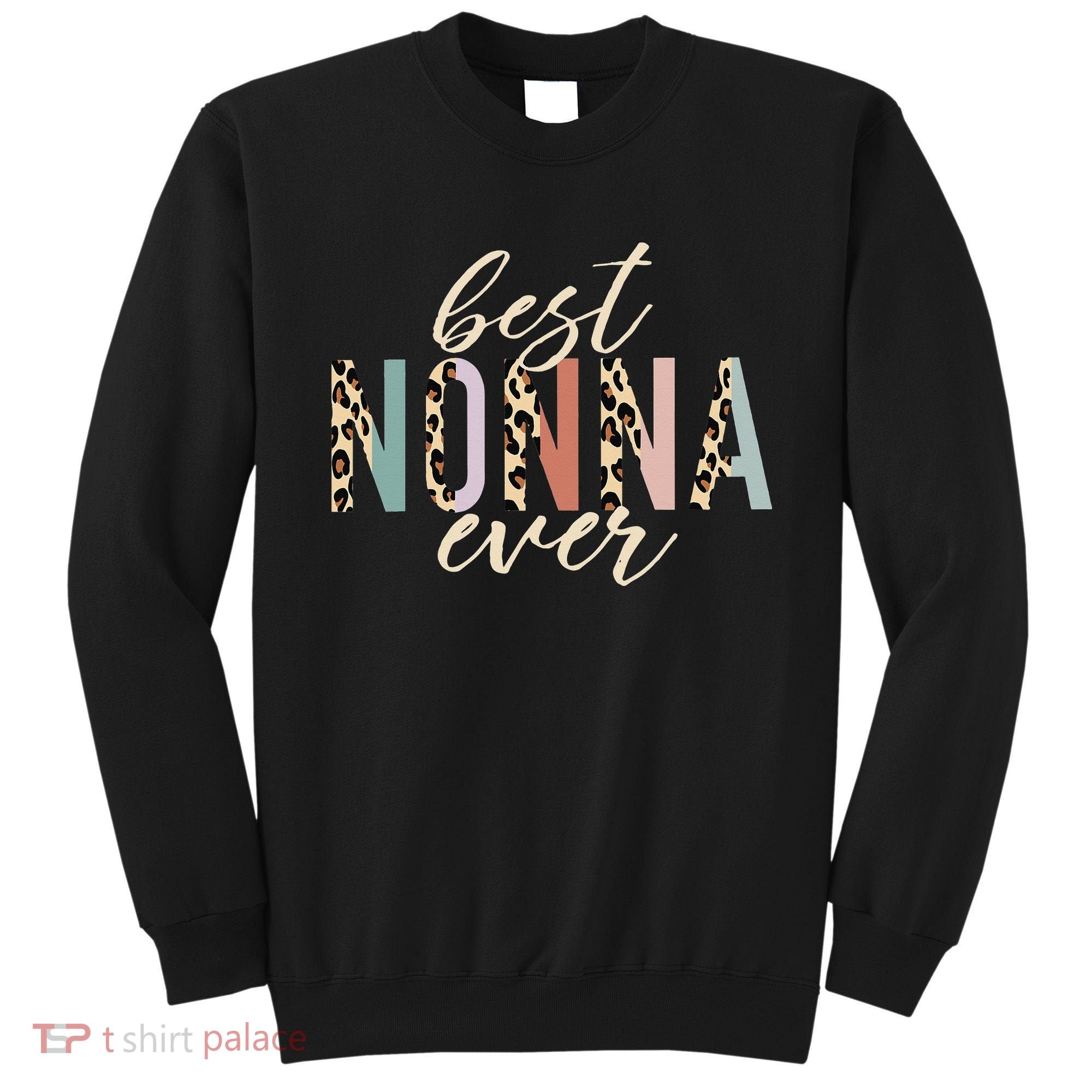 Best Nonna Ever Gifts Leopard Print Mothers Day Sweatshirt