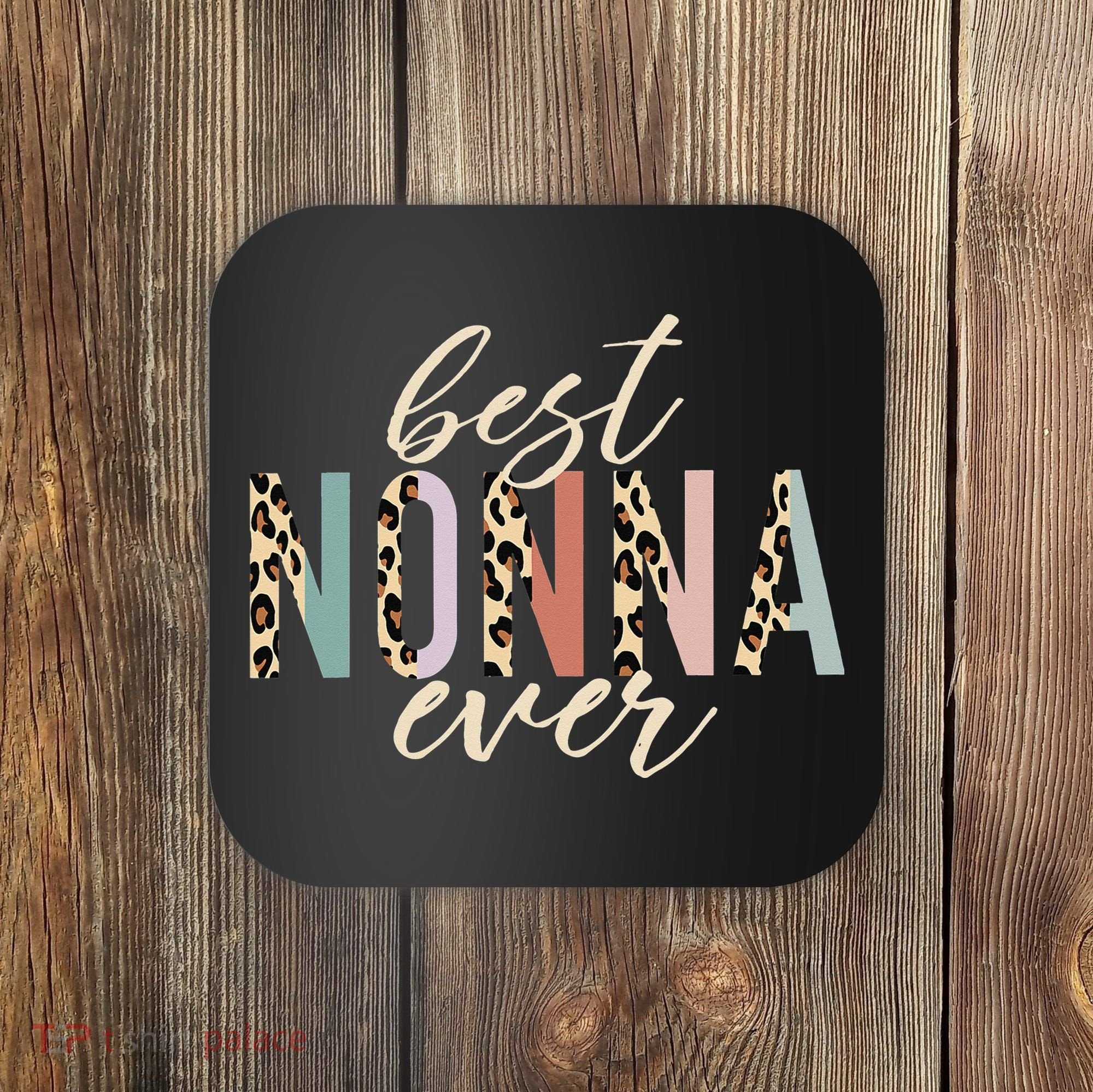 Best Nonna Ever Gifts Leopard Print Mothers Day Coaster