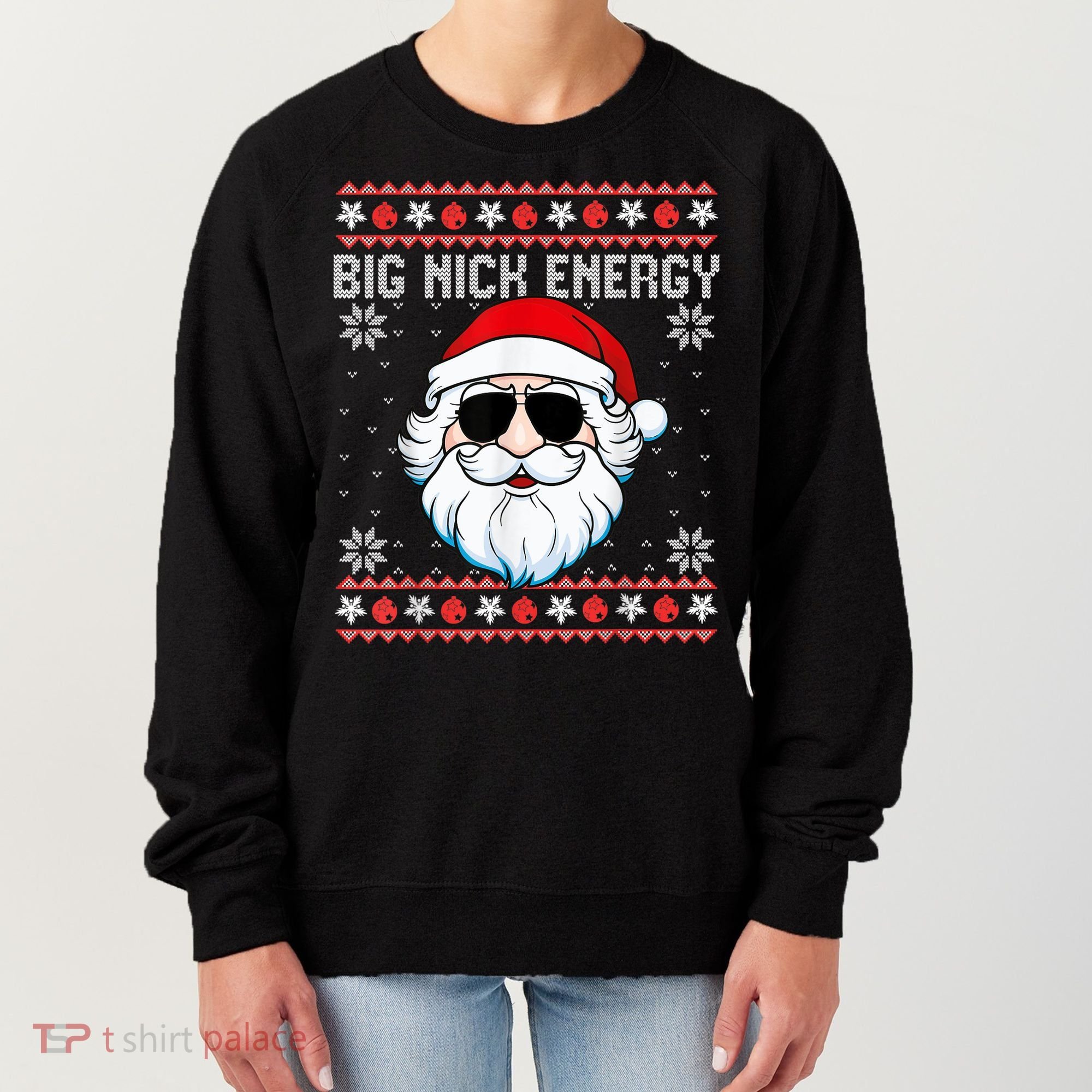 Big Nick Energy Santa Ugly Christmas Sweater Women's Sweatshirt