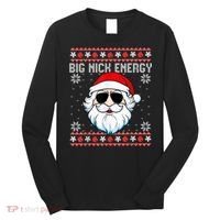 Big Nick Energy Santa Ugly Christmas Sweater Long Sleeve Shirt thumb 0